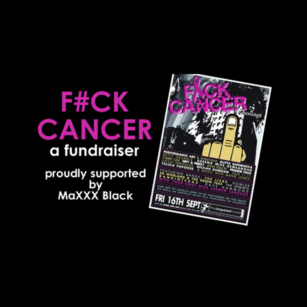 2011: Fuck Cancer - Raising The Roof For Cancer Treatment