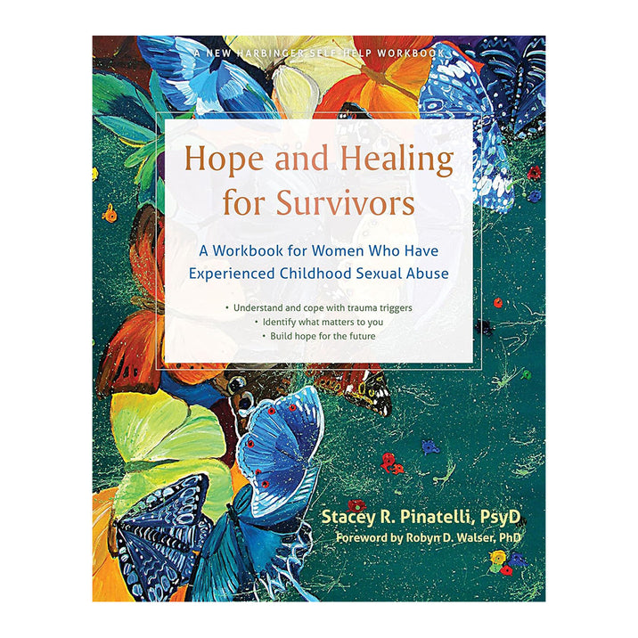 Hope and Healing For Survivors: A Workbook for Women Who Have Experienced Childhood Sexual Abuse