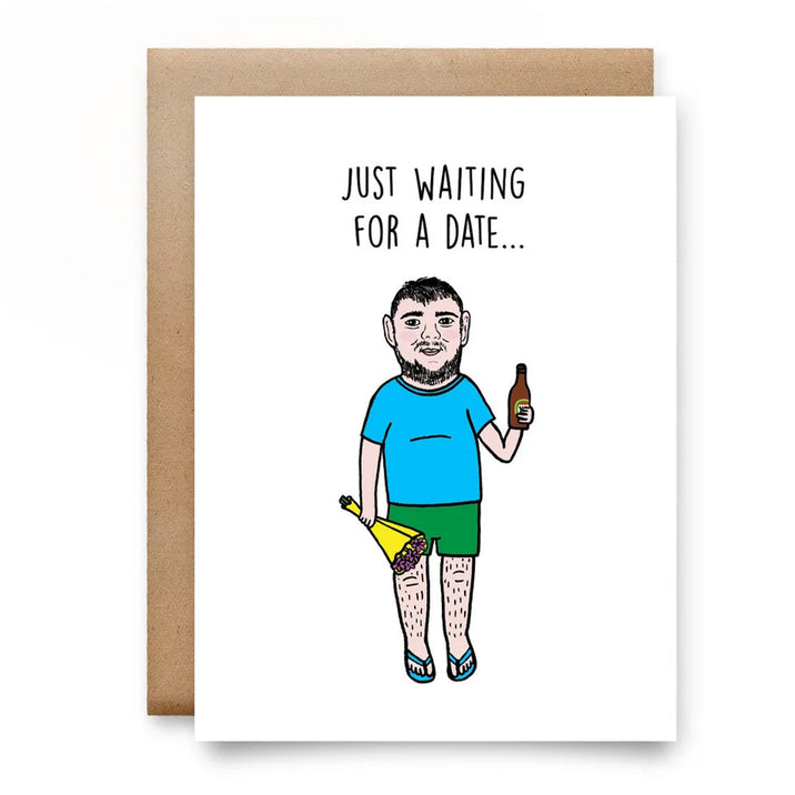 Just Waiting For A Date Card