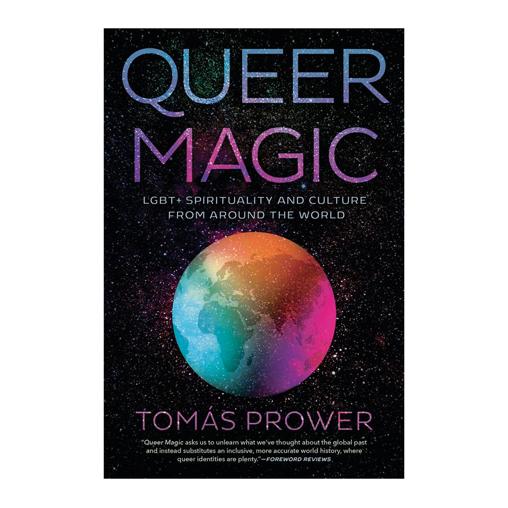 Queer Magic: LGBT+ Spirituality & Culture From Around the World