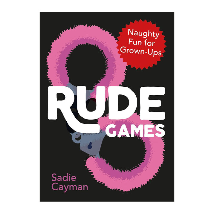 Rude Games: Naughty Fun For Grown-Ups