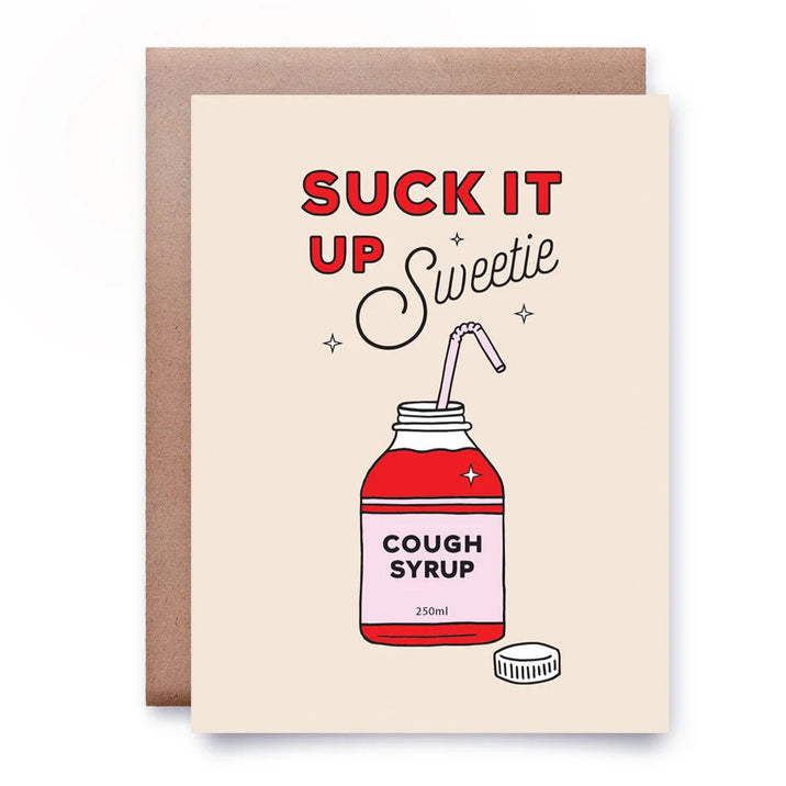 Suck It Up Sweetie Card