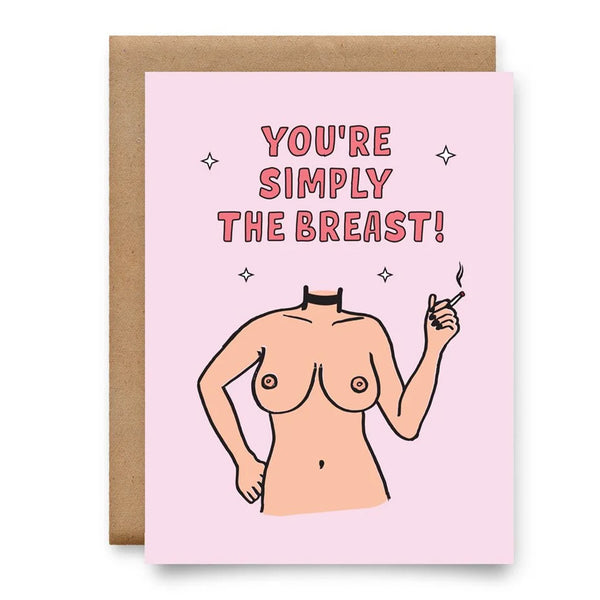 You're Simply the Breast Card