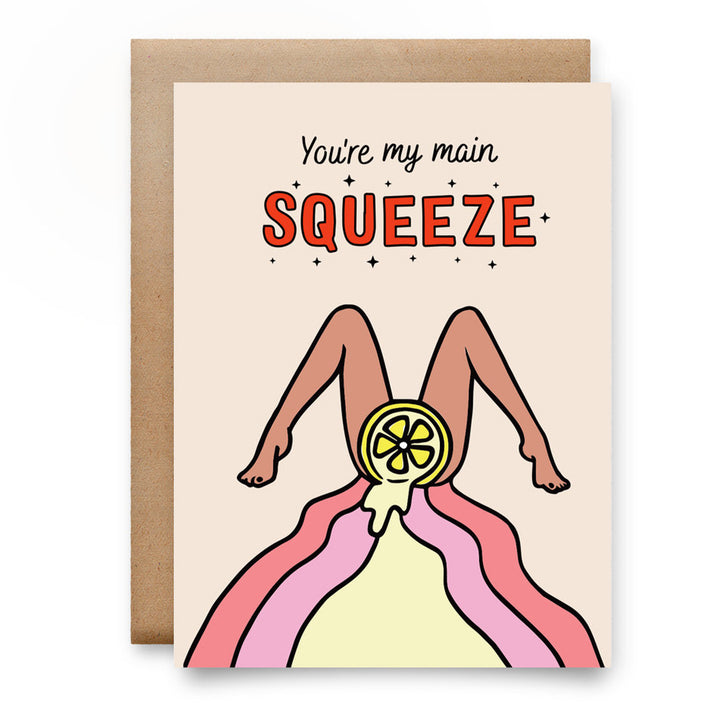 You're My Main Squeeze Card